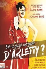 Poster for Est-ce que j'ai une gueule d'Arletty ?