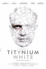 Poster for Titanium White