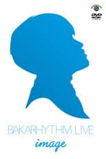 Poster for Bakarhythm Live 「image」