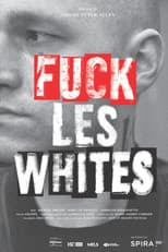 Poster for Fuck All Whites