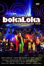 Poster for BokaLoka Ao Vivo: Tá Na Hora