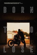 Poster for Born to Lose
