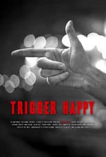 Poster for Trigger Happy