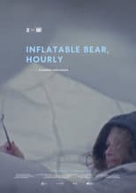 Poster for Inflatable Bear, Hourly