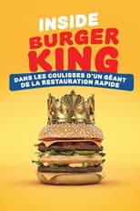 Poster for Inside Burger King : dans les coulisses d'un géant de la restauration rapide