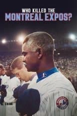Poster for Who Killed the Montreal Expos?