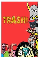 Poster for Trash! A Série