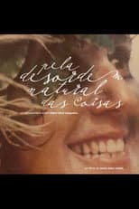 Poster for Pela Desordem Natural das Coisas