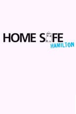 Poster for Home Safe Hamilton