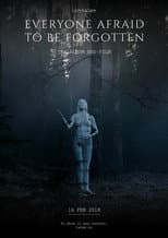 Poster for Everyone Afraid to Be Forgotten