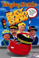 Poster for The Singing Kettle: The Busy Road Show