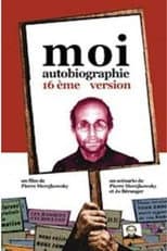 Poster for Moi autobiographie, 16ème version