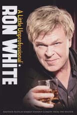 Poster for Ron White: A Little Unprofessional