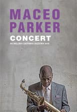 Poster for Maceo Parker - Bielska Zadymka Jazzowa 2016