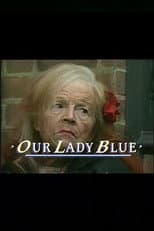 Poster for Our Lady Blue