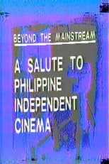 Poster for Beyond the Mainstream: A Salute to Philippine Independent Cinema
