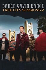 Poster for Dance Gavin Dance: Tree City Sessions 2
