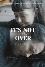 Poster for It's Not Over