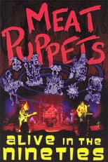 Poster for Meat Puppets: Alive in the Nineties