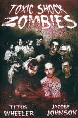 Poster for Toxic Shock Zombies