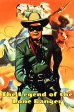 Poster for The Legend Of The Lone Ranger