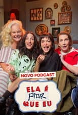 Poster for Ela É Pior Que Eu