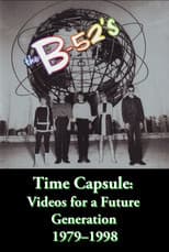 Poster for The B-52's Time Capsule: Videos for a Future Generation