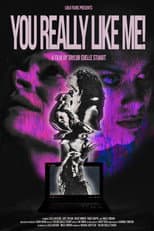 Poster for You Really Like Me!