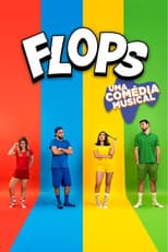 Poster for Flops: Uma Comédia Musical