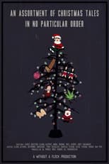 Poster for An Assortment of Christmas Tales in No Particular Order