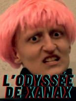 Poster for L'odyssée de Xanax