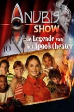 Poster for Het Huis Anubis Show: The Legend Of The Haunted Theater