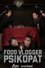Poster for Food Vlogger Psikopat
