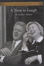 Poster for A Time to Laugh: The Clintons' Humor
