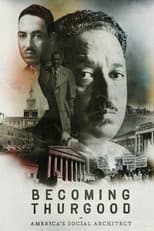Poster for Becoming Thurgood: America's Social Architect
