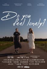 Poster for Do you feel lonely?