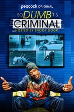 Poster for So Dumb It's Criminal Hosted by Snoop Dogg