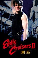 Poster for Eddie and the Cruisers II: Eddie Lives!