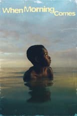 Poster for When Morning Comes