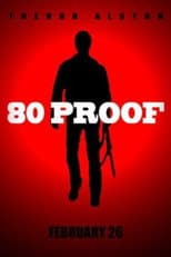 Poster for 80 Proof