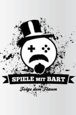 Poster for Spiele mit Bart