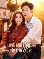 Poster for Love and Fortune in the 80s
