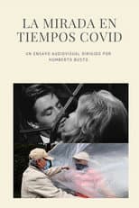Poster for La Mirada en Tiempos COVID