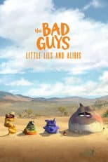 Poster for The Bad Guys: Little Lies and Alibis