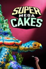Poster for Super Mega Cakes
