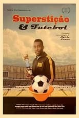 Poster for Superstição e Futebol