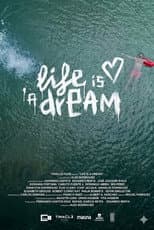 Poster for Life is a Dream