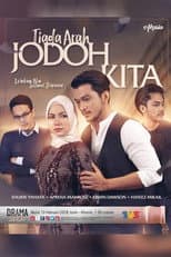 Poster for Tiada Arah Jodoh Kita