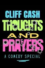 Poster for Cliff Cash: Thoughts And Prayers