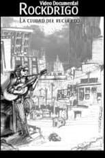 Poster for Rockdrigo, la ciudad del recuerdo